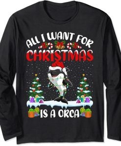 Funny Santa Hat All I Want For Christmas Is A Orca Long Sleeve T-Shirt