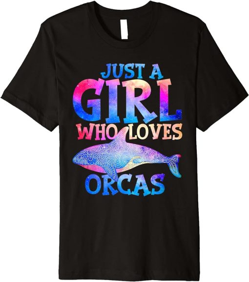 Funny Whales Just A Girl Who Loves Orcas Orca Lovers Premium T-Shirt